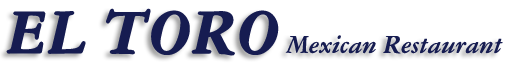 About El Toro Mexican Restaurant and reviews